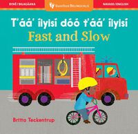 Cover image for Fast & Slow (Bilingual Navajo & English)