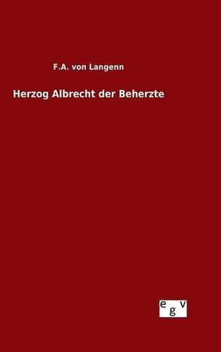 Cover image for Herzog Albrecht der Beherzte