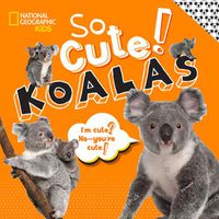 Cover image for So Cute! Koalas