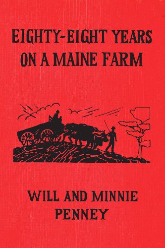 Cover image for Eighty-Eight Years on a Maine Farm