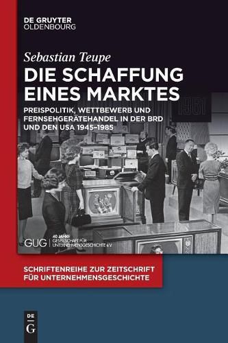 Cover image for Die Schaffung eines Marktes
