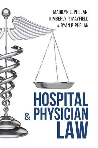 Cover image for Hospital and Physician Law