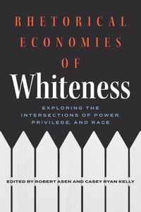 Cover image for Rhetorical Economies of Whiteness