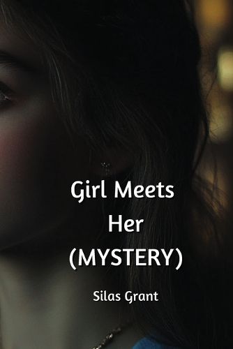 Cover image for Girl Meets Her (MYSTERY)