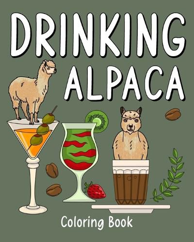 Cover image for Drinking Alpaca Coloring Book