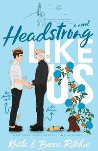 Cover image for Headstrong Like Us (Special Edition Paperback)