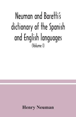 Neuman and Baretti's dictionary of the Spanish and English languages