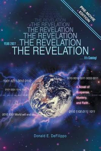 Cover image for The Revelation: Year 2027 ... It's Coming!