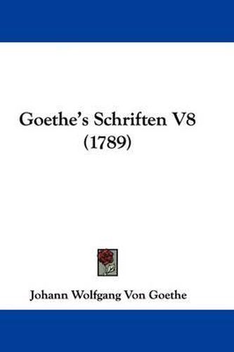 Cover image for Goethe's Schriften V8 (1789)