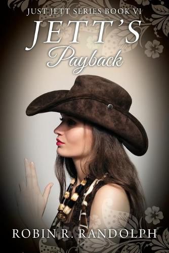 Cover image for JETT'S Payback: JUST JETT Series Book VI