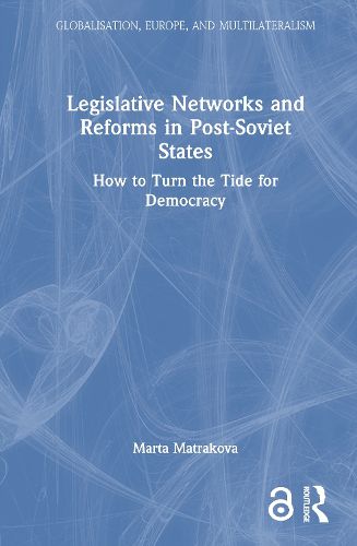 Cover image for Legislative Networks and Reforms in Post-Soviet States