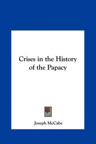 Cover image for Crises in the History of the Papacy