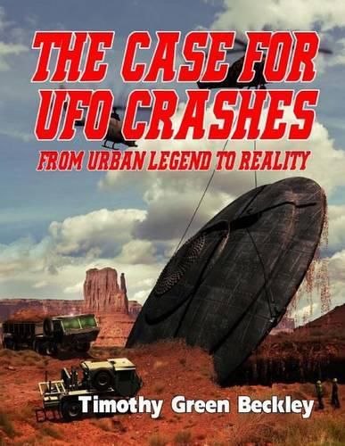 Cover image for The Case for UFO Crashes - From Urban Legend to Reality