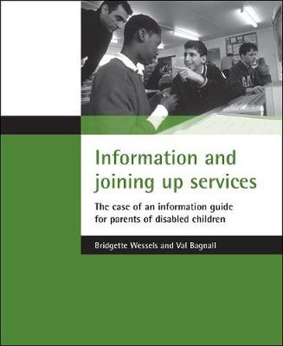 Cover image for Information and joining up services: The case of an information guide for parents of disabled children