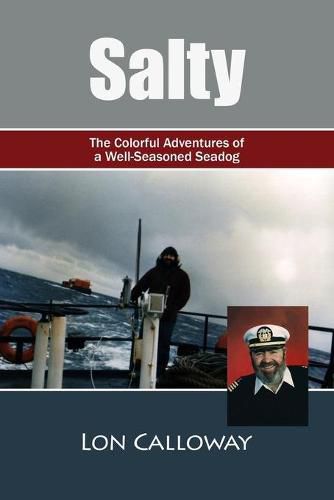 Cover image for Salty: The Colorful Adventures of a Well-Seasoned Seadog
