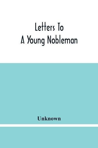 Letters To A Young Nobleman