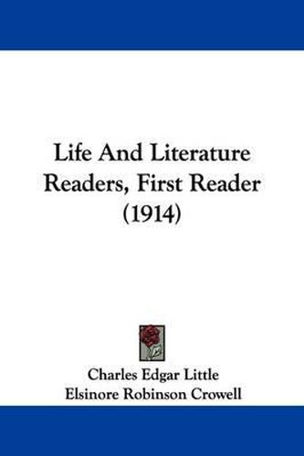 Cover image for Life and Literature Readers, First Reader (1914)