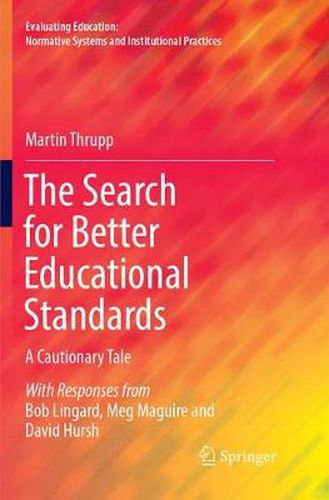 Cover image for The Search for Better Educational Standards: A Cautionary Tale