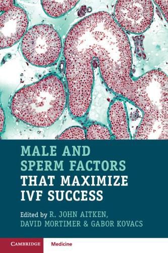 Cover image for Male and Sperm Factors that Maximize IVF Success