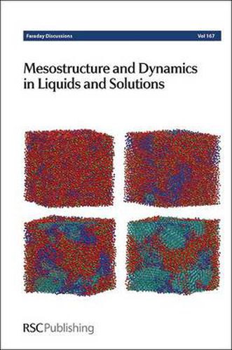 Cover image for Mesostructure and Dynamics in Liquids and Solutions: Faraday Discussion 167