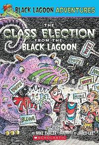 Cover image for Class Election from the Black Lagoon