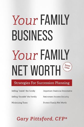 Cover image for Your Family Business, Your Net Worth: Strategies for Succession Planning