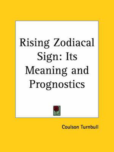 Cover image for Rising Zodiacal Sign: Its Meaning and Prognostics
