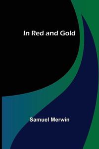 Cover image for In Red and Gold