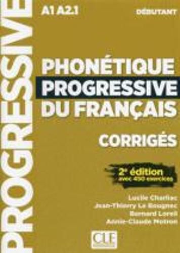 Cover image for Phonetique progressive 2e  edition: Corriges debutant A1