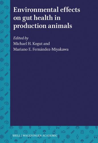 Environmental effects on gut health in production animals