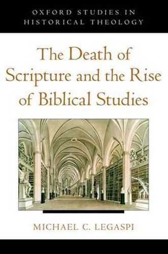 Cover image for The Death of Scripture and the Rise of Biblical Studies