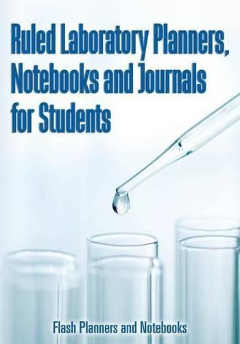 Cover image for Ruled Laboratory Planners, Notebooks and Journals for Students