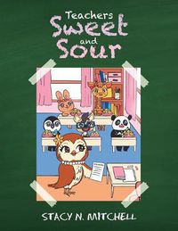 Cover image for Teachers Sweet and Sour