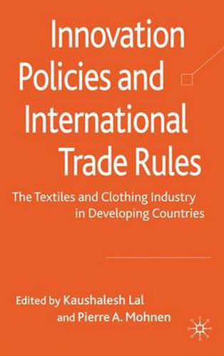 Cover image for Innovation Policies and International Trade Rules: The Textiles and Clothing Industry in Developing Countries