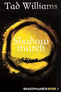 Cover image for Shadowmarch: Shadowmarch Book 1