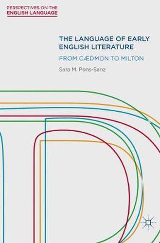 Cover image for The Language of Early English Literature: From Caedmon to Milton