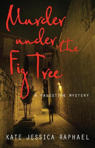 Cover image for Murder Under the Fig Tree: A Palestine Mystery