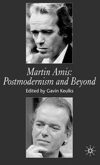 Cover image for Martin Amis: Postmodernism and Beyond