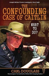 Cover image for The Confounding Case of Caitlin: McGee Faces A Conundrum