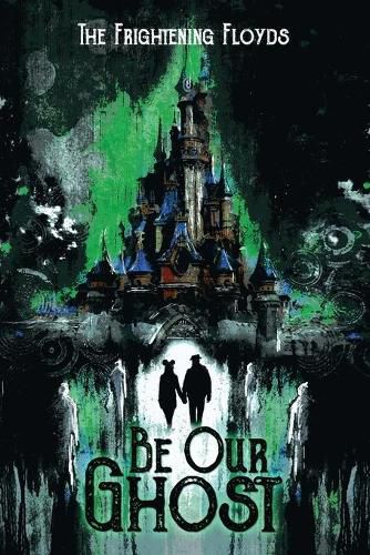 Cover image for Be Our Ghost