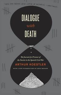 Cover image for Dialogue with Death: The Journal of a Prisoner of the Fascists in the Spanish Civil War