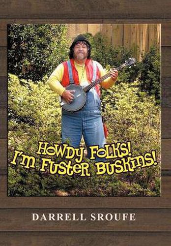 Cover image for Howdy Folks! I'm Fuster Buskins