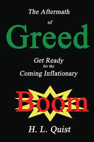 Cover image for The Aftermath of Greed: Get Ready for the Coming Inflationary Boom