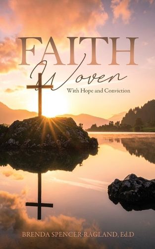 Cover image for Faith Woven With Hope and Conviction