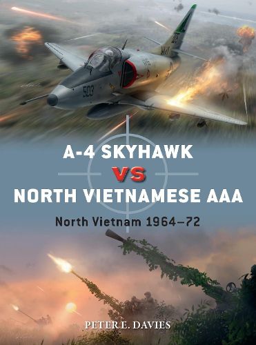 A-4 Skyhawk vs North Vietnamese AAA: North Vietnam 1964-72