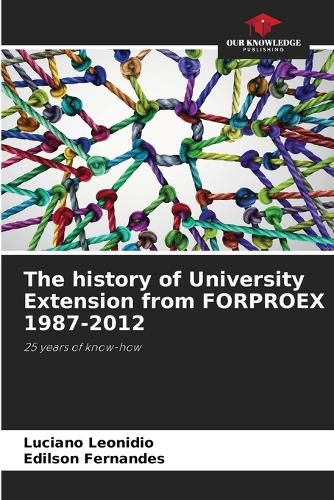 Cover image for The history of University Extension from FORPROEX 1987-2012