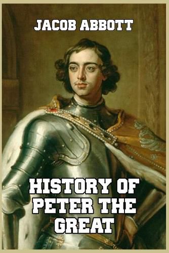 Cover image for History of Peter the Great