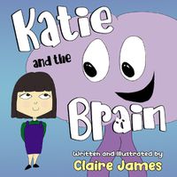 Cover image for Katie and the Brain