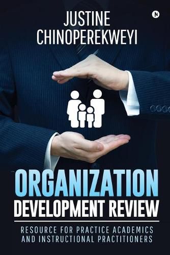 Cover image for Organization Development Review: Resource for Practice Academics and Instructional Practitioners