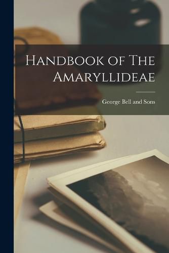 Cover image for Handbook of The Amaryllideae